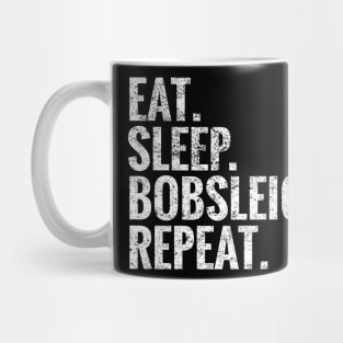 Eat Sleep Bobsleigh Repeat Mug